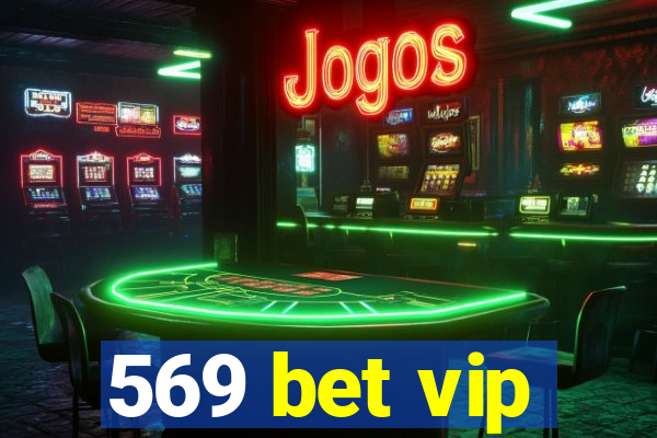 569 bet vip